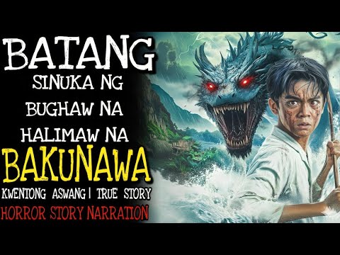 BATANG SINUKA NG BUGHAW NA HALIMAW NA BAKUNAWA | Kwentong Aswang | True Story
