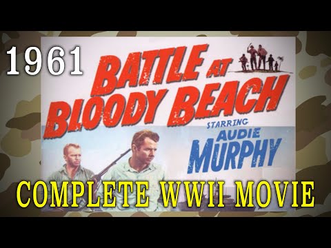 "Battle At Bloody Beach" (1961) - Audie Murphy WW2 Movie