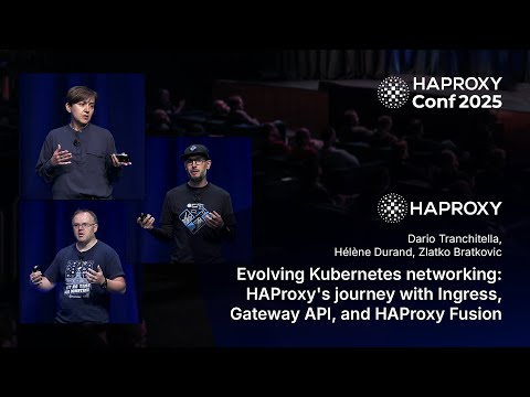 Evolving Kubernetes Networking: HAProxy's Journey with Ingress, Gateway API & Fusion