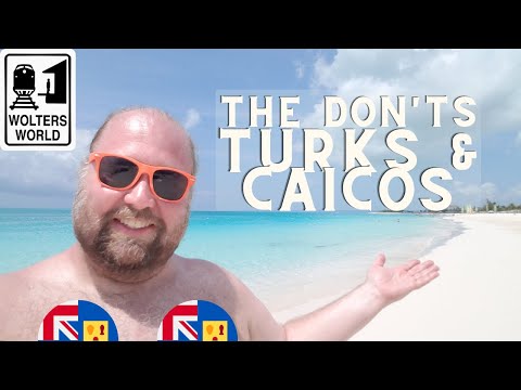 Turks & Caicos: The Don'ts of Visiting TCI