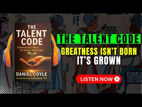 THE TALENT CODE Audiobook | Book Summary | Audiobook 101