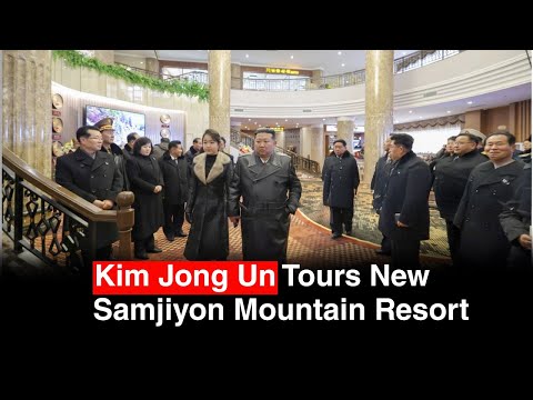 President of Korea Kim Jong Un Visits New Samjiyon Mountain Resort
