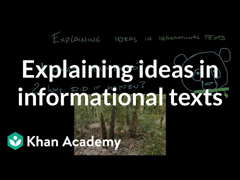 Explaining ideas in informational texts | Reading | Khan Academy