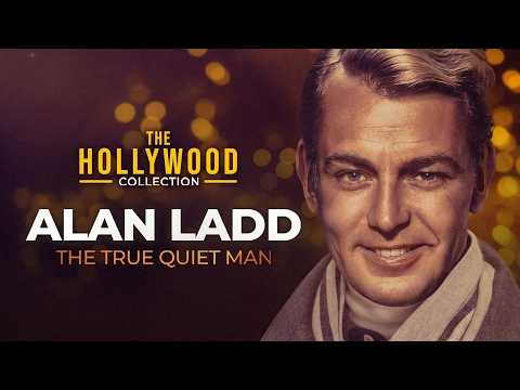 Alan Ladd: The True Quiet Man | The Hollywood Collection (Full Biography)