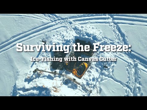 Would you sleep in these conditions?! Canvas Cutter goes ice fishing!
