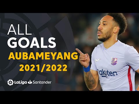 Todos los goles de Aubameyang en LaLiga Santander 2021/2022