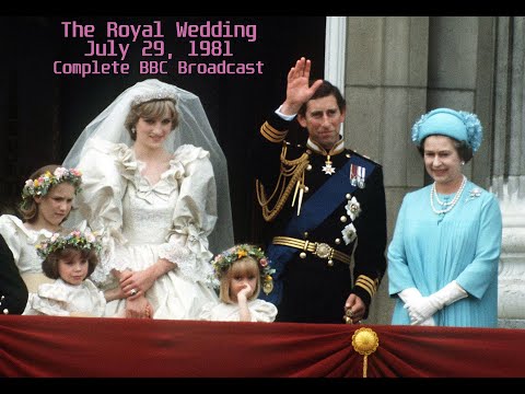 Royal Wedding: Complete 1981 Live TV Broadcast Wedding of Prince Charles & Lady Diana Spencer