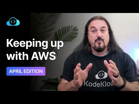 AWS April 2023 Updates: 8 Key Features and Enhancements | KodeKloud