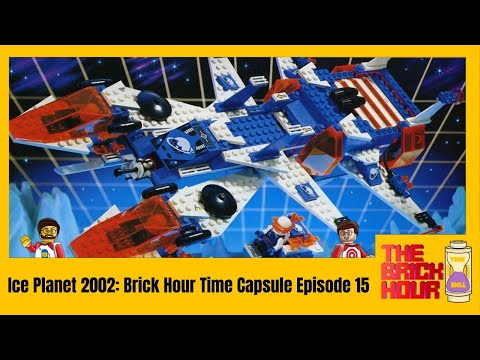 Ice Planet 2002: Brick Hour Time Capsule Episode 15