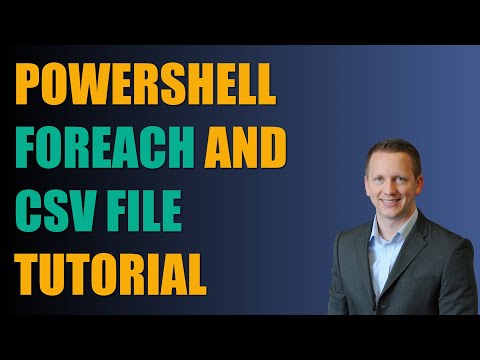 PowerShell ForEach and CSV File Tutorial