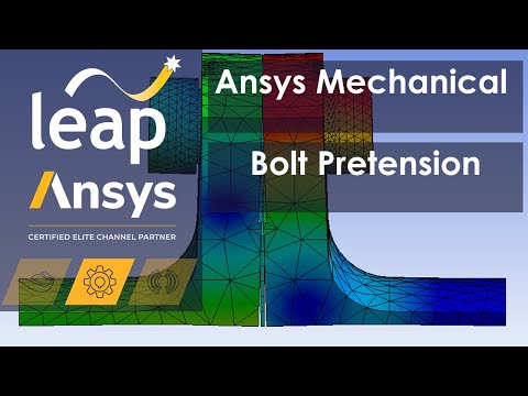 Bolt Pretension using Ansys Mechanical