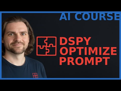 Complete DSPy Course | Automatic and Programmatic Prompt Optimization | Complete Course