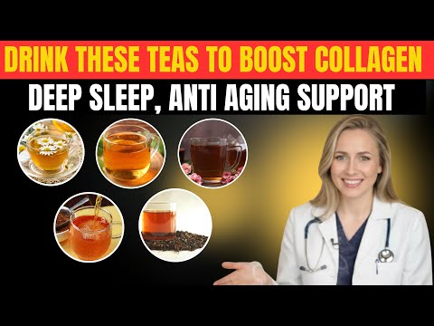 5 Teas at Night That Boost Collagen, Deep Sleep & Anti Aging Support