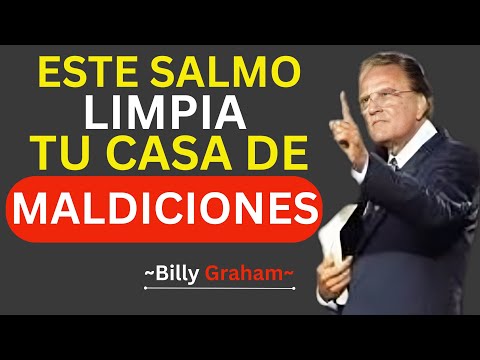 Los 5 Salmos que Destruirán todos Los Demonios de tu Casa, ¡Úsalos ahora!  / Billy Graham