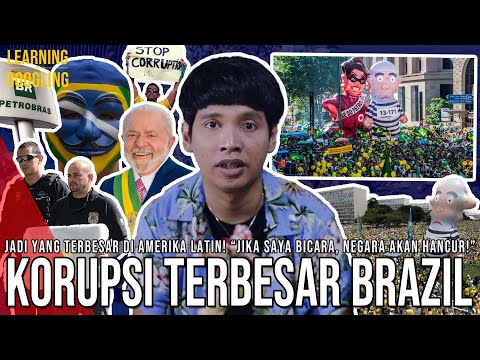 Skandal Korupsi Libatkan 3 Presiden Brazil! Terbesar Di Dunia? Carwash Petrobras |LearningByGoogling