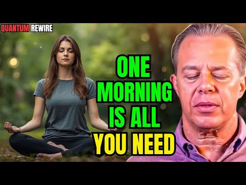 Dr. Joe Dispenza β 1 MORNING IS ALL YOU NEED | 20-Min POWERFUL GUIDED MORNING MEDITATION π§ββοΈ