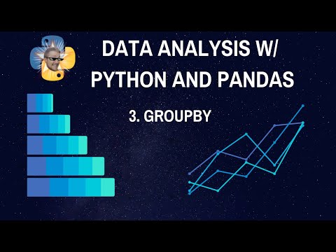Groupby - Data Analysis with Python and Pandas p.3