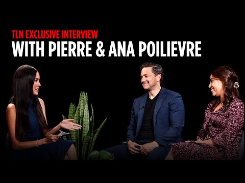 EXCLUSIVE: Pierre Poilievre & Ana Poilievre Interview With Camila Gonzalez | TLN TV