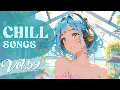 Chill Songs Vol.59 | Relaxing Lo-fi & Soft R&B Music for Deep Focus & Peaceful Mornings