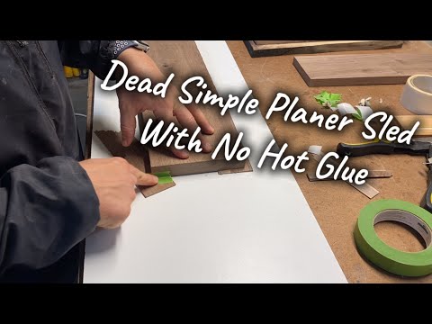 Stop Using Hot Glue! My Quick And Easy Planer Sled Trick