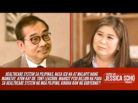 PH Healthcare system, nasa ICU na ayon kay Dr. Tony Leachon | Kapuso Mo, Jessica Soho Podcast