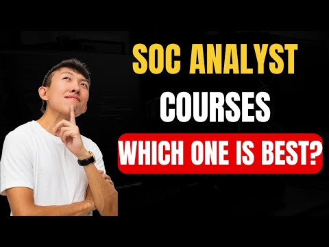 Cybersecurity SOC Analyst Courses: Which one is best?