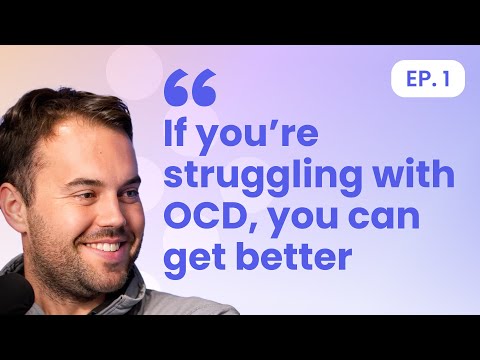 Get to know OCD with Stephen Smith, NOCD's Cofounder and CEO