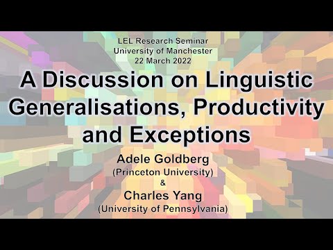 Adele Goldberg and Charles Yang - Discussion on Linguistic Generalisations