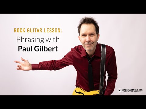 Rock Guitar with Paul Gilbert: Phrasing