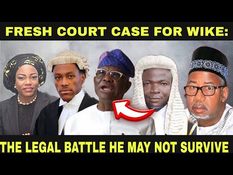 FRESH COURT CASE FOR WIKE: THE LEGAL BATTLE HE MAY NOT SURVIVE