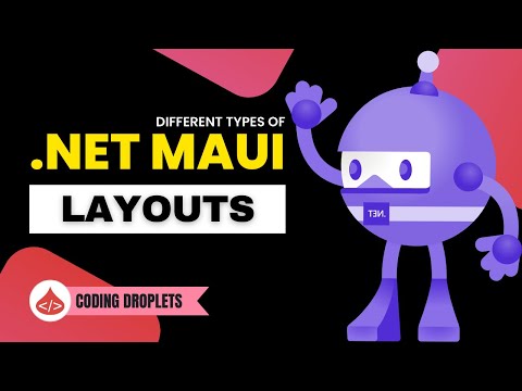 Understand DotNet MAUI Layouts | DotNet MAUI Tutorial