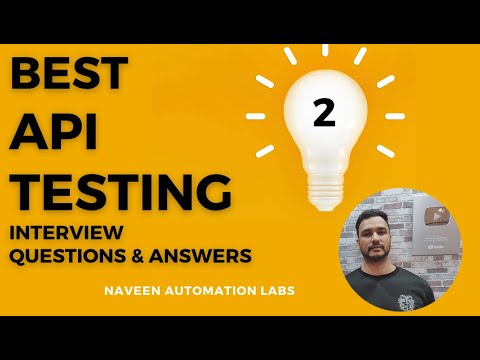 Part 2 - API Testing Interview Questions & Answers