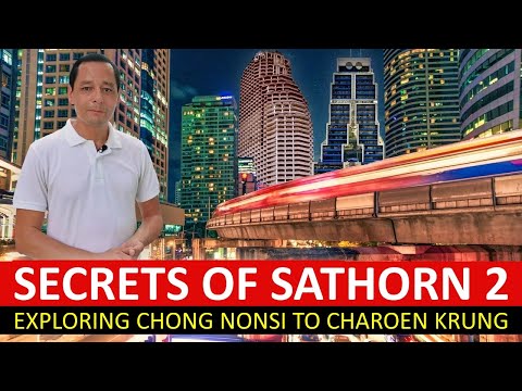 SECRETS OF SATHORN EP 2 | Chong Nonsi to Charoen Krung Road | Stories | History & Mystery