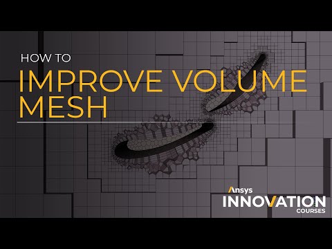 How to Improve the Volume Mesh in Ansys Fluent Meshing’s Watertight Geometry Workflow