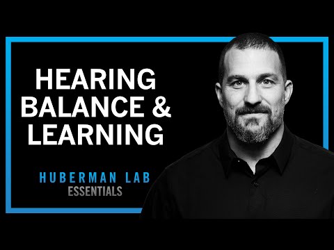 How Hearing & Balance Enhance Focus & Learning | Huberman Lab Essentials