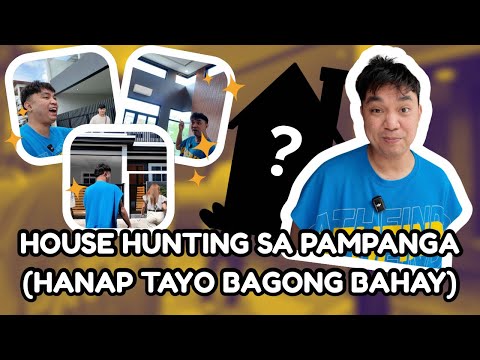 HOUSE HUNTING SA PAMPANGA (HANAP TAYO BAGONG BAHAY)