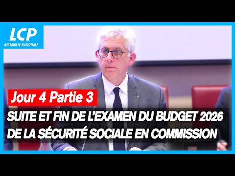 Budget de la Sécurité sociale 2026 : suite et fin de l'examen en commission - 31102025