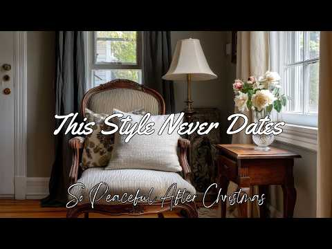 Winter Tranquility After Christmas | A Warm Classic Home Tour with Timeless Style