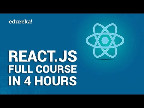 React.js Full Course for Beginners | Learn React.js in 4 Hours | React.js Tutorial | Edureka