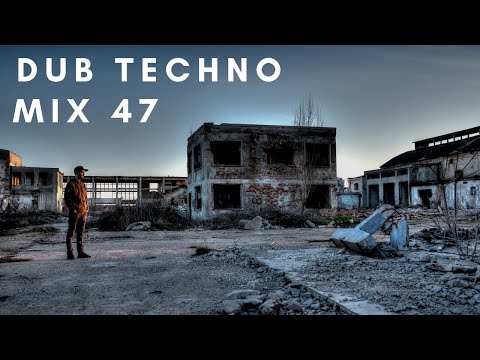 DUB TECHNO || mix 047 - dark atmospheric