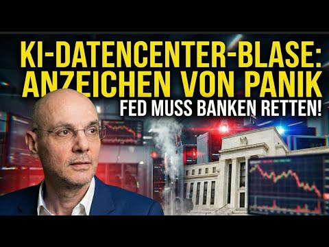 KI-Datencenter-Blase: Anzeichen von Panik - Fed muss Banken retten! Videoausblick