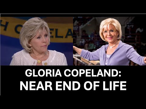 Gloria Copeland End of Life