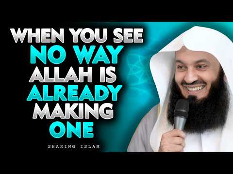 Trust the Unseen Plan — Allah Is Working in Ways You Can’t Imagine | Mufti Menk