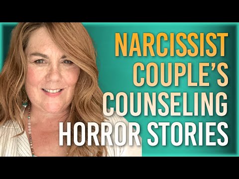 Narcissist Couple's Counseling Horror Stories