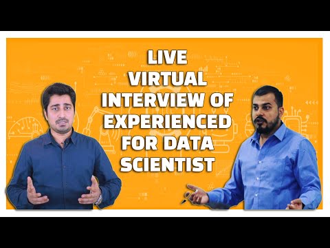 Live Virtual Interview Of Experienced For Data Scientist