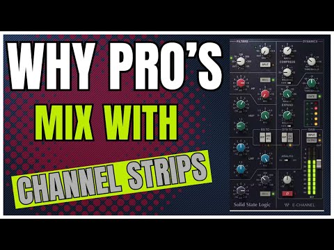 Channel Strip Plugins | 5 Reasons Why You Should Use Them & My Favorites