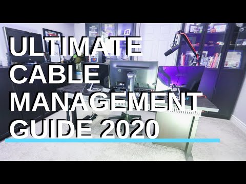 Ultimate Cable Management Guide 2020