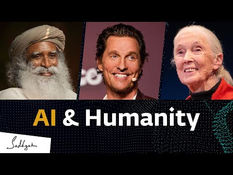 AI, Humanity & Purpose - Matthew McConaughey, Jane Goodall DBE & Sadhguru at Dreamforce 2024