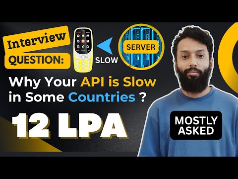 #5 Scenario Based Interview: Why Your API is Slow in Some Countries | Real Production Scenario