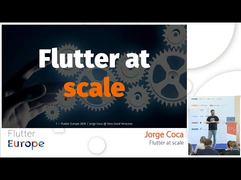 Flutter at scale - Jorge Coca | Flutter Europe